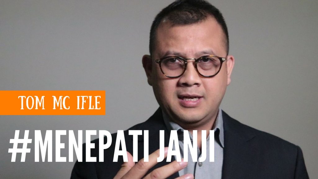 Apakah Anda sudah Menepati Janji ?? - Tom MC Ifle